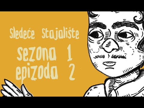 Sledeće Stajalište- Epizoda 2