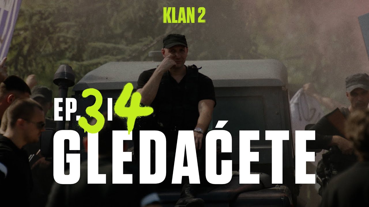 KLAN 2 | GLEDAĆETE U 3. I 4. EPIZODI