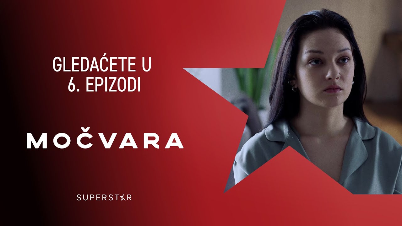 MOČVARA 3 - Gledaćete u 6. epizodi