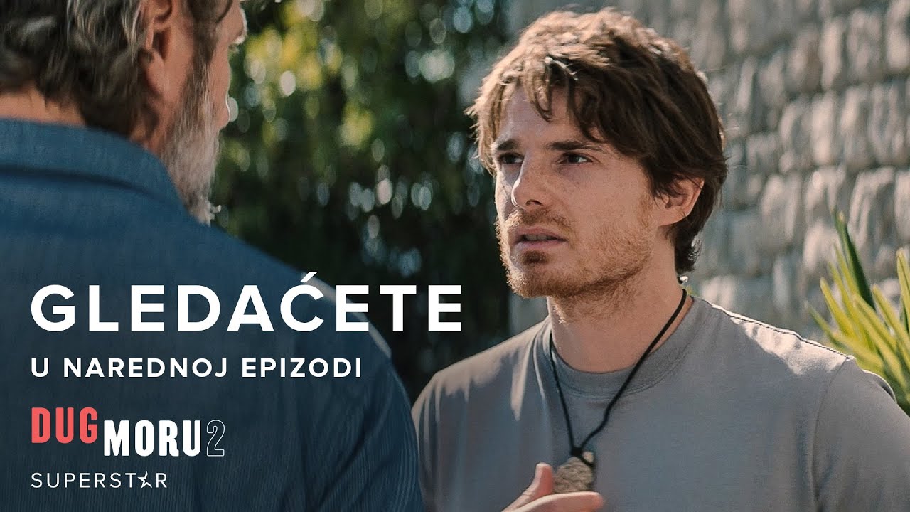 DUG MORU 2 | GLEDAĆETE U SLEDEĆOJ EPIZODI