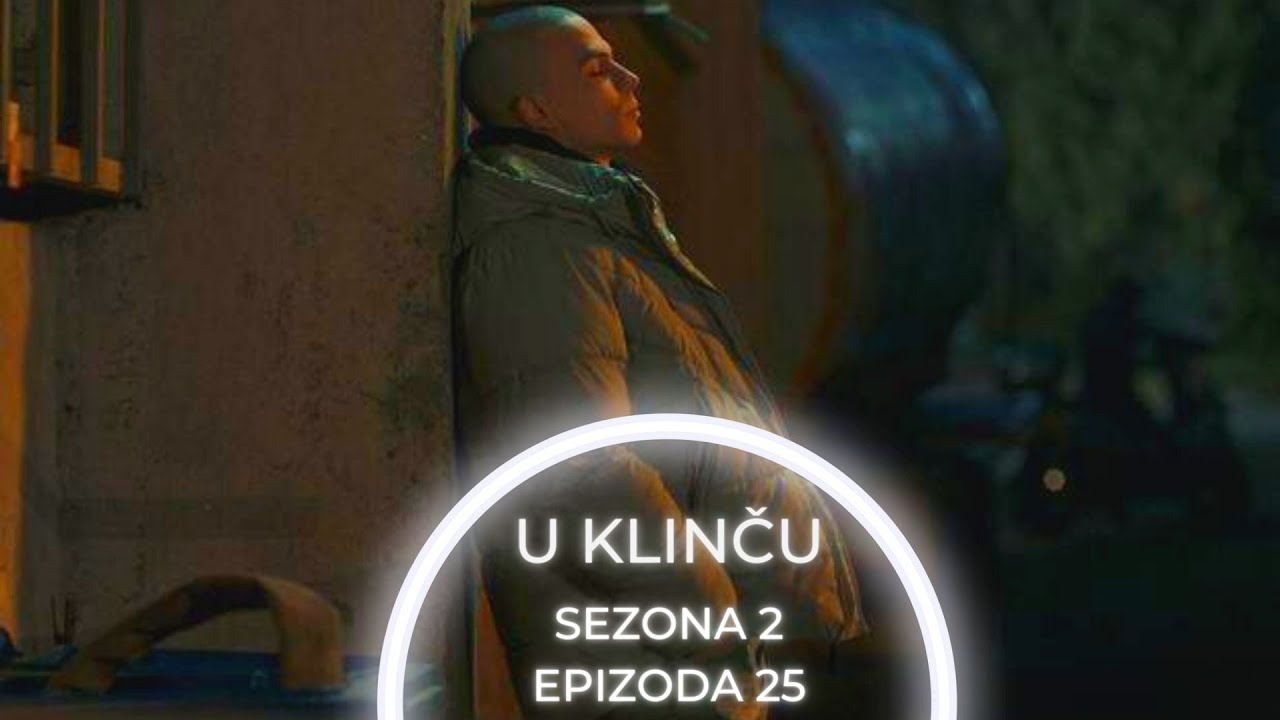 U KLINČU 2. sezona 25. epizoda - Aljošu očekuje veliko iznenađenje po povratku Milice! (sadržaj ep)