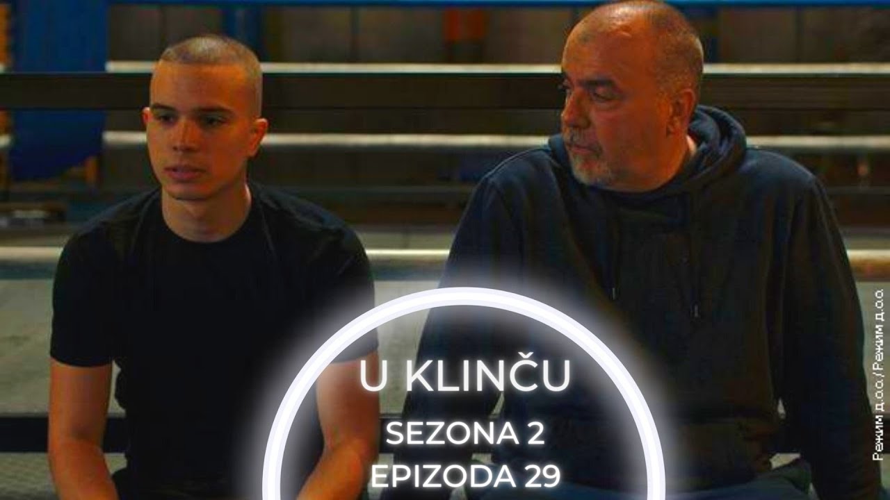 U KLINČU 2. sezona 29. epizoda - Neočekivana pomoć i podrška stiže za Aljošu! (sadržaj epizode)